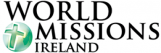 WORLD MISSIONS IRELAND